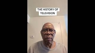 THE HISTORY OF TELEVISION
