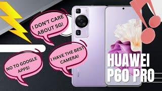 The Huawei P60 Pro: A Phone That Makes You Feel 'Lucky' to Be Missing Out on 5G and Google Services!