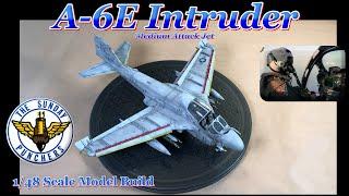 Building the Hobby Boss 1/48 Scale A-6E Intruder Medium Attack Jet