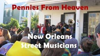 Pennies From Heaven – New Orleans Street Musicians