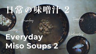 Everyday Miso Soups 2: A Week in Japanese Home Cooking