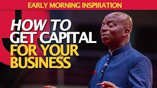 BISHOP DAVID OYEDEPO | EARLY MORNING INSPIRATION | CAPITAL FOR YOUR BUSINESS