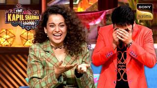 Kangana Ranaut ने कर दिया Kapil को उसी के Show पर Roast |Best Of The Kapil Sharma Show| Full Episode