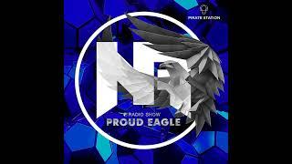 Nelver - Proud Eagle Radio Show #502 [Pirate Station Online] (10-01-2024)