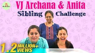 VJ Archana & Anita - Sibling Challenge