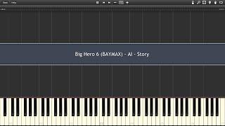 [Piano Tutorial] Synthesia - Big Hero 6 (BAYMAX) - AI - Story ~ TNRea