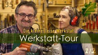 Fabricium Werkstatt Tour - Die kleine, leise Werkstatt - Teil 1/2