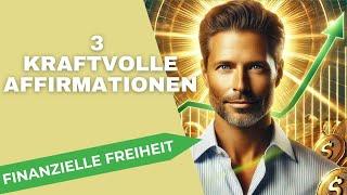 3 kraftvolle Affirmationen für deine finanzielle Freiheit