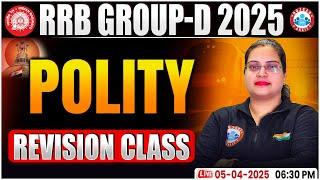 RRB Group D Polity Classes 2025 | Railway Group D Polity | Group D Polity Revision Class