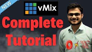 vMix Complete Tutorial In Hindi | vMix Beginners complete Tutorial | All tools information