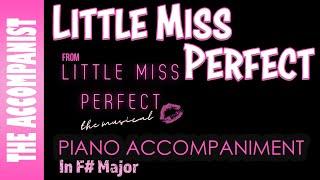 LITTLE MISS PERFECT from LITTLE MISS PERFECT - Piano Accompaniment - Karaoke