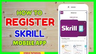 Skrill Registration: How to Register in Skrill Mobile App | Skrill Philippines