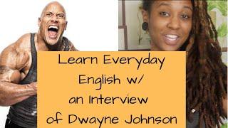 Learn Everyday English w/ Dwayne Johnson!