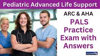 Pediatric Advanced Life Support (PALS) Practice Test with Answers #CPR #BLS #PALS