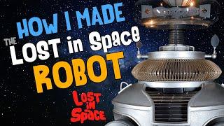 How I Made the Lost in Space Robot