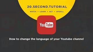 OLDIE - How to change the language of your Youtube channel: Youtube Tutorial #3