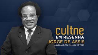 CULTNE EM RESENHA - Programa Jorge de Assis