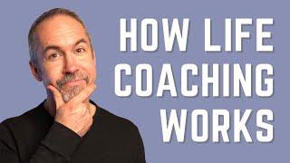 How Life Coaching Works