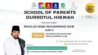 Meneladani Rasul SAW dalam Pendidikan Anak | School of Parent Durrotul Hikmah