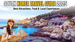 South Korea Travel Guide 2025 – Top Places, & Must-Try Street Food