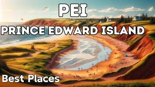 10 Best Things to Do in PEI, Prince Edward Island