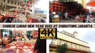 [4K Walk & Explore] Chinese Lunar New Year 2022 at Chinatown, Glodok Pancoran, Jakarta