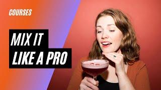 Mix It Like A Pro Online Course #barman #cocktails