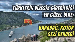 AVRUPA’NIN SAKLI CENNETİ, ÜSTELİK TÜRKLERE VİZESİZ! (Kotor, Karadağ Gezi Rehberi)