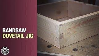 A Bandsaw Dovetail Jig (that actually works) Woodworking