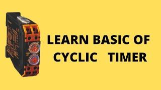 What is Cyclic timer ? | Wiring of Cyclic timer ? | Time Setting