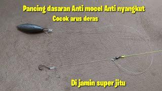 Tutorial cara membuat rangkaian dasaran Anti mocel & Anti nyangkut || di jamin jitu - Bottom fishing