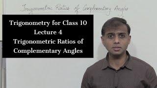 Trigonometry  for Class 10 | Trigonometric Ratios of Complementary Angles - Lecture 4 |NCERT |SSLC|