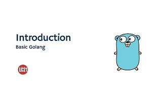 Learning Golang Fundamentals - Introduction Part 1