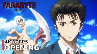 Parasyte: The Maxim - Opening [4K 60FPS | Creditless | CC]