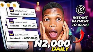 𝗡𝗢 𝗜𝗡𝗩𝗘𝗦𝗧𝗠𝗘𝗡𝗧! - Get Paid ₦2,000 Daily [Withdraw To Bank] ‣ How To Make Money Online In Nigeria 2024