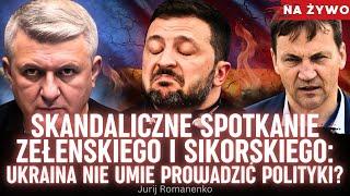 Skandaliczne spotkanie Zełenskiego z Sikorskim: Ukraina prosi się o problemy w stosunkach z Polską