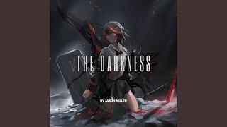 The darkness