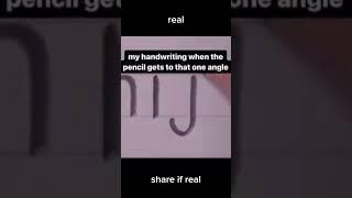 my handwriting on that one angle #memes #shorts #real