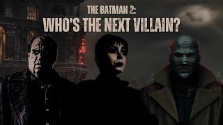 Villain Theories for The Batman 2 after The Penguin