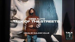 Official Talk Of The Streets Freestyle #51 - Cees Alito (Dir By @DuLanciVallie)