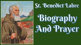 Saint Benedict Labre Biography and Prayer