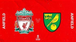 Matchday Live: Liverpool vs Norwich City | FA Cup build-up from Anfield