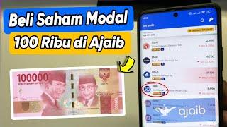 Beli Saham di Ajaib Modal 100 Ribu | Dapat Saham Apa?