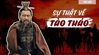 TÀO THÁO - Kẻ GIAN HÙNG nhất thời Tam Quốc | Hải Stark | Thế Giới