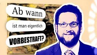 Ab wann ist man eigentlich vorbestraft?