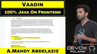 Still 100% Java for frontend development – A.Mahdy AbdelAziz