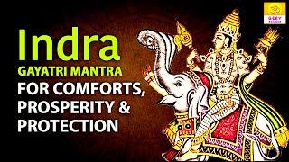 INDRA GAYATRI MANTRA 108 TIMES | INDRA MANTRA FOR COMFORTS, PROSPERITY & PROTECTION | Vedic Chants