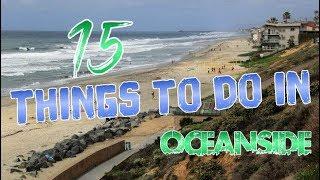 Top 15 Things To Do In Oceanside, California