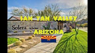 SAN TAN VALLEY Arizona | SOLERA | Beautiful Gated Community Neighborhood |