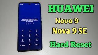 Huawei Nova 9/Nova 9 SE Hard Reset